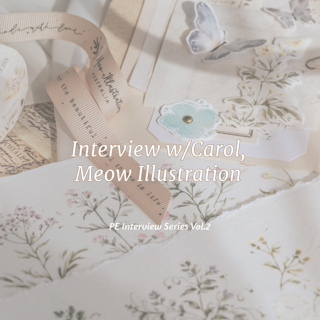 PE Interview Series Vol.2 - Carol from Meow Illustration