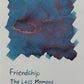 Tono & Lims Bottled Ink - The Last Moment of the Dark, Friendship Collection