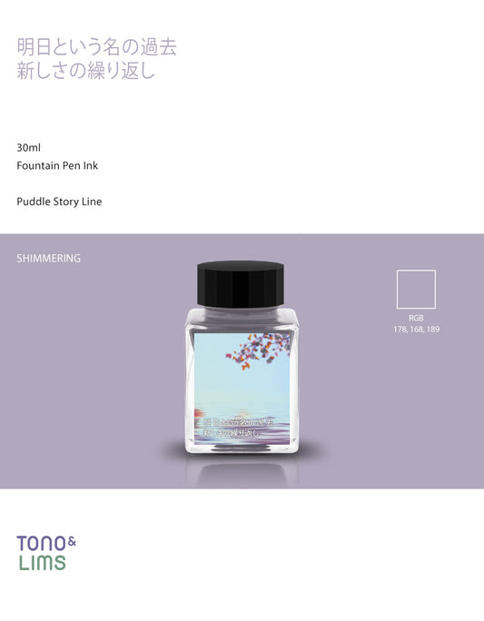 Tono & Lims Bottled Ink - Puddle Story Line Collection - Tomorrow, Named Yesterday; The Repetition of Newness